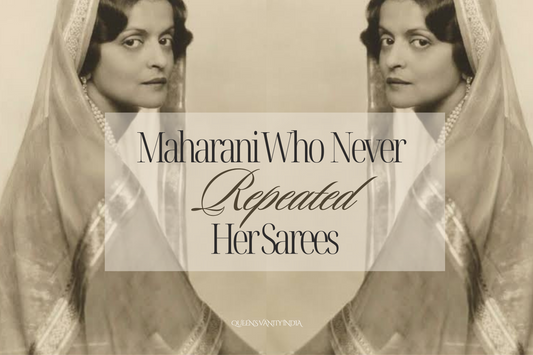 The Maharani Who Never Repeated a Saree